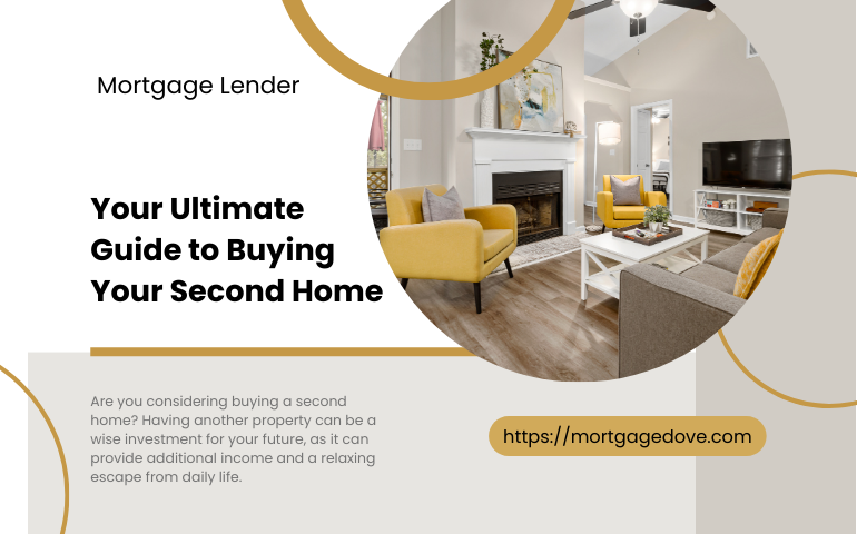 Your Ultimate Guide To Buying Your Second Home